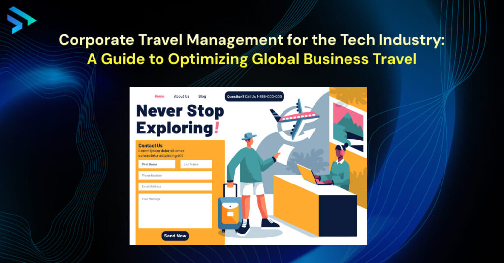 Corporate Travel Management for the Tech Industry_ A Guide to Optimizing Global Business Travel -Techspian