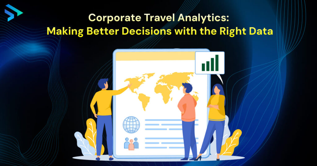 Corporate Travel Analytics_ Making Better Decisions with the Right Data -Techspian